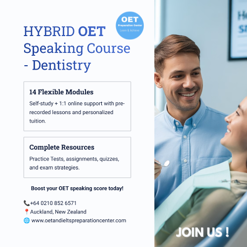 OET Speaking DENTISTRY - HYBRID -  Online / 1:1 Course