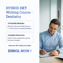 Load image into Gallery viewer, OET Writing DENTISTRY - HYBRID -  Online / 1:1 Course
